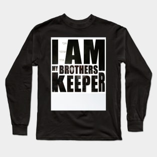 My Brother's Keeper Long Sleeve T-Shirt